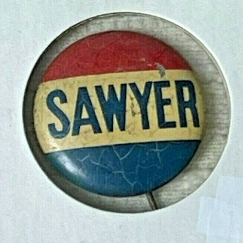 Vintage SAWYER Pinback 1938 Political Campaign Pin Button Ohio Werbung  - Bild 1 von 2