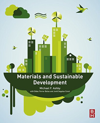 Materials and Sustainable Development by Michael F. Ashby (Paperback, 2015)