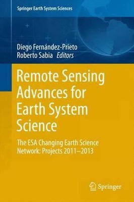 Remote Sensing Advances for Earth System Science: The ESA Changing Earth Science