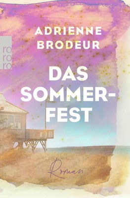 Das Sommerfest | Familiengeschichte auf Cape Cod - für Fans von Der Papierpalast