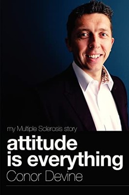 Attitude Is Everything: My Multiple S..., Devine, Conor