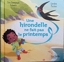 Une hirondelle ne fait pas le printemps. von Eric-E... | Buch | Zustand sehr gut