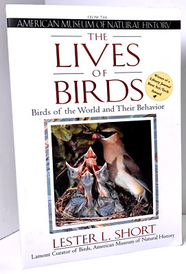 Lives of Birds, Lester L. Short, 1993 Soft cover, Near fine