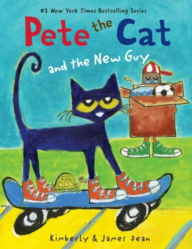Pete the Cat and the New Guy by Kimberly Dean and James Dean (2023, Trade ...