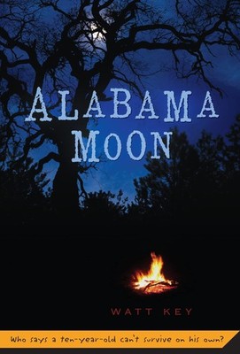 Alabama Moon (Alabama Moon, 1) - Watt Key, Square Fish, paperback ...