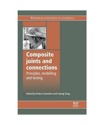 Composite Joints and Connections: Principles, Modelling and Testing