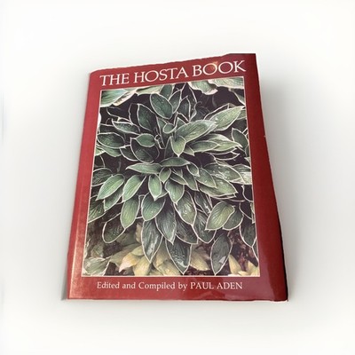 The Hosta Book By Paul Aden VTG 1989