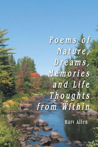 Harv Allen | Poems Of Nature, Dreams, Memories And Life Thoughts From Within-image
