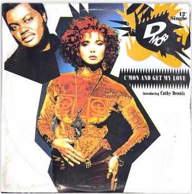 D MOB w/ Cathy Dennis - C'mon And Get My Love 12'' Vinyl Record 1989 FFRR