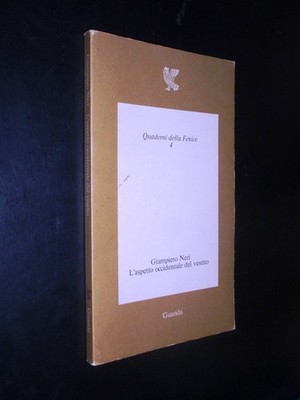 GIAMPIERO NERI - DER WESTLICHE ASPEKT DES KLEIDES - ERSTE AUSGABE GUANDA 1976