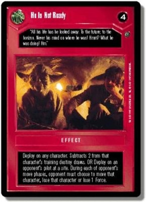 He Is Not Ready Star Wars CCG Decipher Dagobah Limited