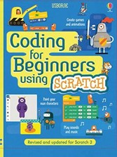 Image of Coding for Beginners: Using Scratch. Dickins, Melmoth, Nielsen 9781474975094**