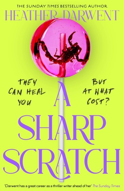 A Sharp Scratch by Heather Darwent (Hardback Book)