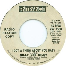 Billy Lee Riley - I Got A Thing About You Baby, 7