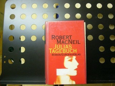 Julias Tagebuch Macneil, Robert :