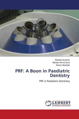 Sheeba Quamar (u. a.) | PRF: A Boon in Paediatric Dentistry | Taschenbuch (2022)