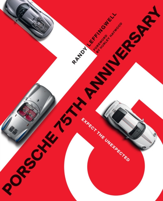 Porsche 75th Anniversary by Randy Leffingwell (Hardback Book)