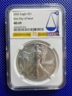 2022 * NGC * Silver Eagle S$1 * MS69 * FIRST DAY OF ISSUE * #6543329-014