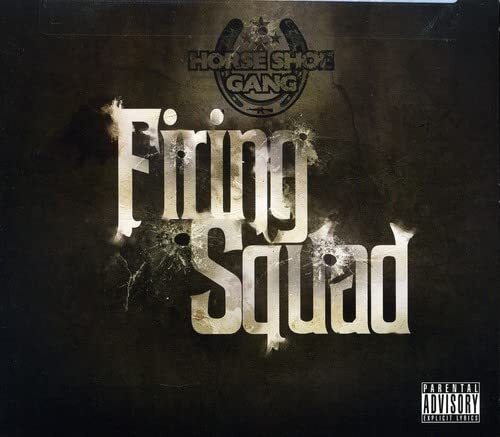 Horseshoe G.A.N.G. Firing Squad  Explicit Lyrics (CD)