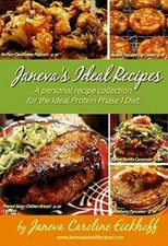 Janeva's Ideal Recipes: A Personal Recipe Collection for the Ideal Protei - GOOD