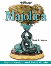 Warman's Majolica : Identification and Price Guide Paperback Mark