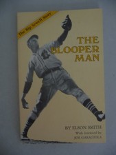 BLOOPER MAN: THE RIP SEWELL STORY By Elson Smith **Mint Condition**