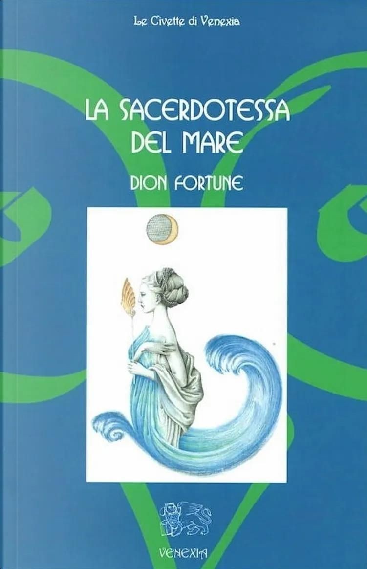 Venexia Edizioni La Sacerdotessa Del Mare - Dion Fortune - Immagine 4