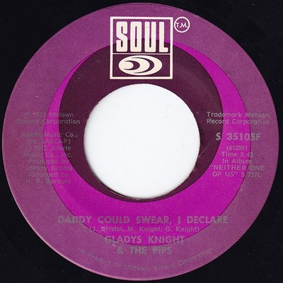 Gladys Knight And The Pips - Daddy Could Swear, I Declare / For Once In My Li...