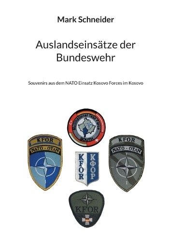 Mark Schneider Auslandseinsätze der Bundeswehr (Tascabile)