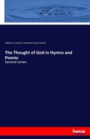 William C. Gannett (U. A.) | The Thought Of God In Hymns And Poems | Taschenbuch