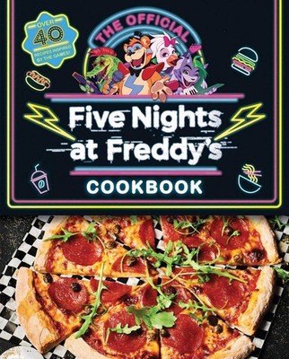 Scott Cawthon Five Nights at Freddy's Cook Book