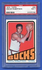 1972 OSCAR ROBERTSON PSA 7 NM TOPPS HOF BUCKS CINCI ROYALS RAZOR SHARP (#25) RZC