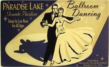 Paradise Lake Ballroom Dancing Rustic/Vintage Metal Sign