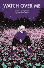 Watch Over Me - Paperback By LaCour, Nina - VERY GOOD