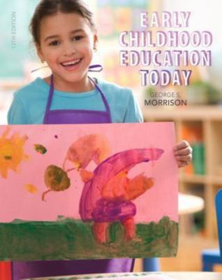 Early Childhood Education Today by Morrison, George S.