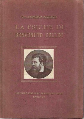 Die Psyche von Benvenuto Cellini (kritischer Essay)