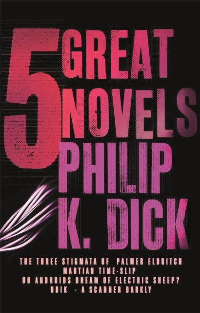 Five Great Novels by Philip K Dick (Paperback Book)