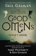Neil Gaiman The Quite Nice and Fairly Accurate Good Omens Script Boo (Paperback)