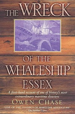 The Wreck of the Whaleship Essex: A First-hand Accou... by Chase, Owen Paperback