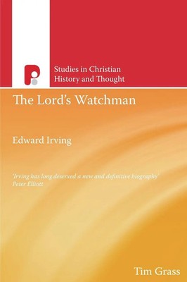 Edward Irving, The Lord's Watchman | Timothy Grass | Taschenbuch | Englisch