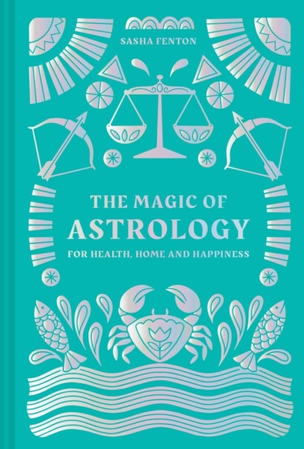 The Magic of Astrology by Sasha Fenton (Hardback Book)