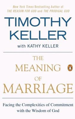 The Meaning of Marriage : Facing the Complexities of Commitment w