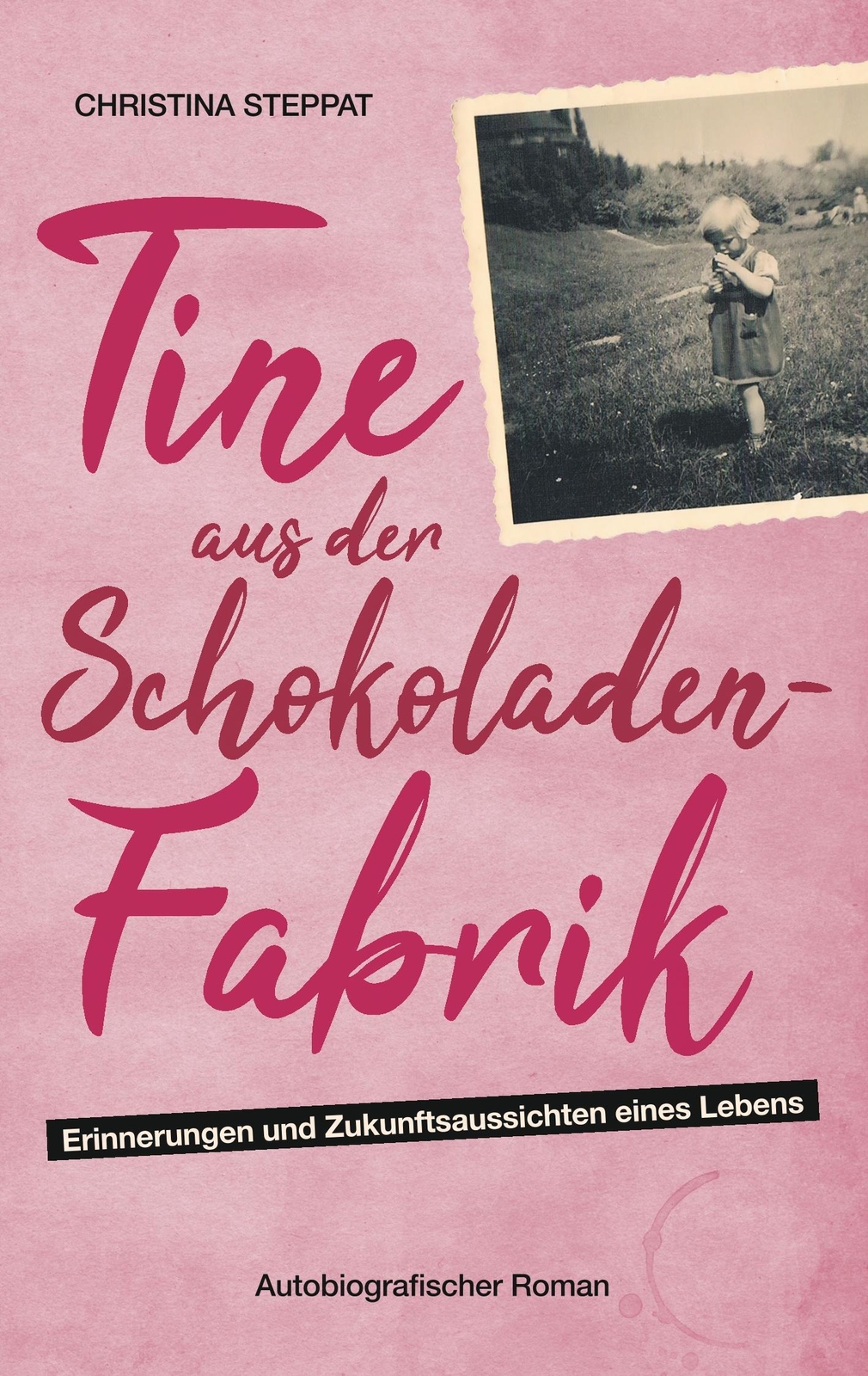 Thumbnail - Christina Steppat | Tine Aus Der Schokoladenfabrik | Taschenbuch |