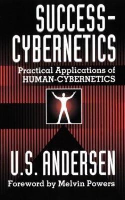 Success Cybernetics by Andersen, U. S.; Andersen, Uell S.