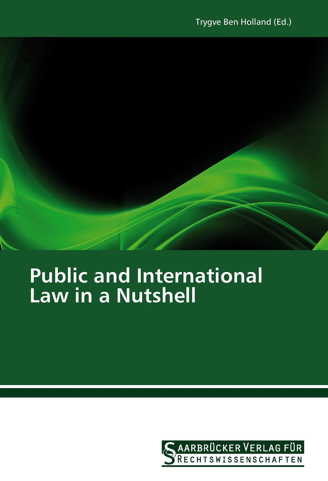 Thumbnail - Trygve Ben Holland | Public And International Law In A Nutshell |