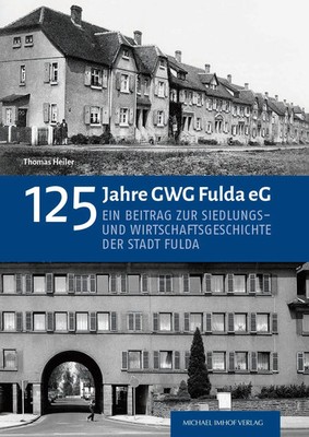 125 Jahre GWG Fulda eG Thomas Heiler Buch 208 S. Deutsch 2025 Imhof Verlag