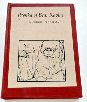 Grigori Fedoseyev Paska of Bear Ravine Pantheon Books 1967 HC