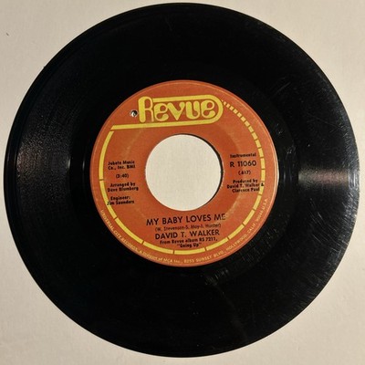 David T Walker My Baby Loves Me 45 Rpm Vinyl Record Soul Revue 11060