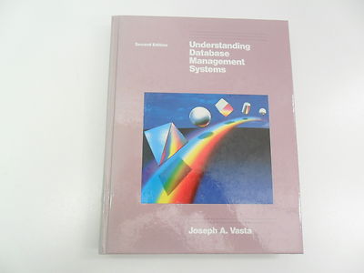 UNDERSTANDING DATABASE MANAGEMENT SYSTEMS JOSEPH A VASTA 2ND ED 1989 TEXTBOOK