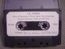 VERY RARE L.A. Cowboy DEMO CASSETTE TAPE 1993 UNRELEASED ? Born In November 5trx VERY RARE L.A. Cowboy DEMO CASSETTE TAPE 1993 UNRELEASED ? Born In November 5trx